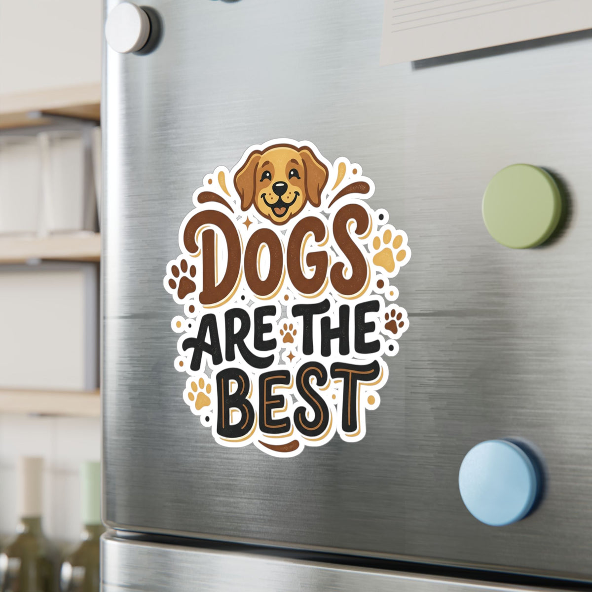 Dogs Are the Best Vinyl Sticker