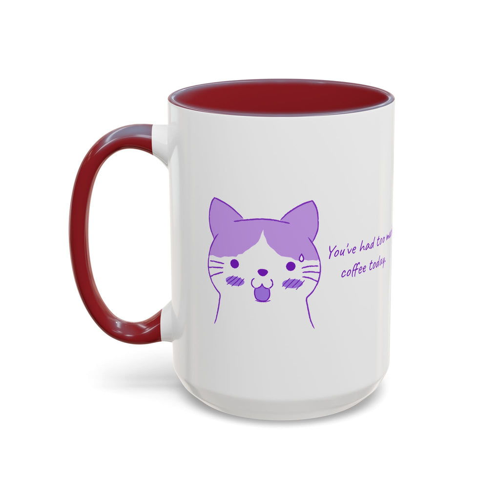Cute Purple Cat “You’ve Had Too Much Coffee Today” Accent Coffee Mug