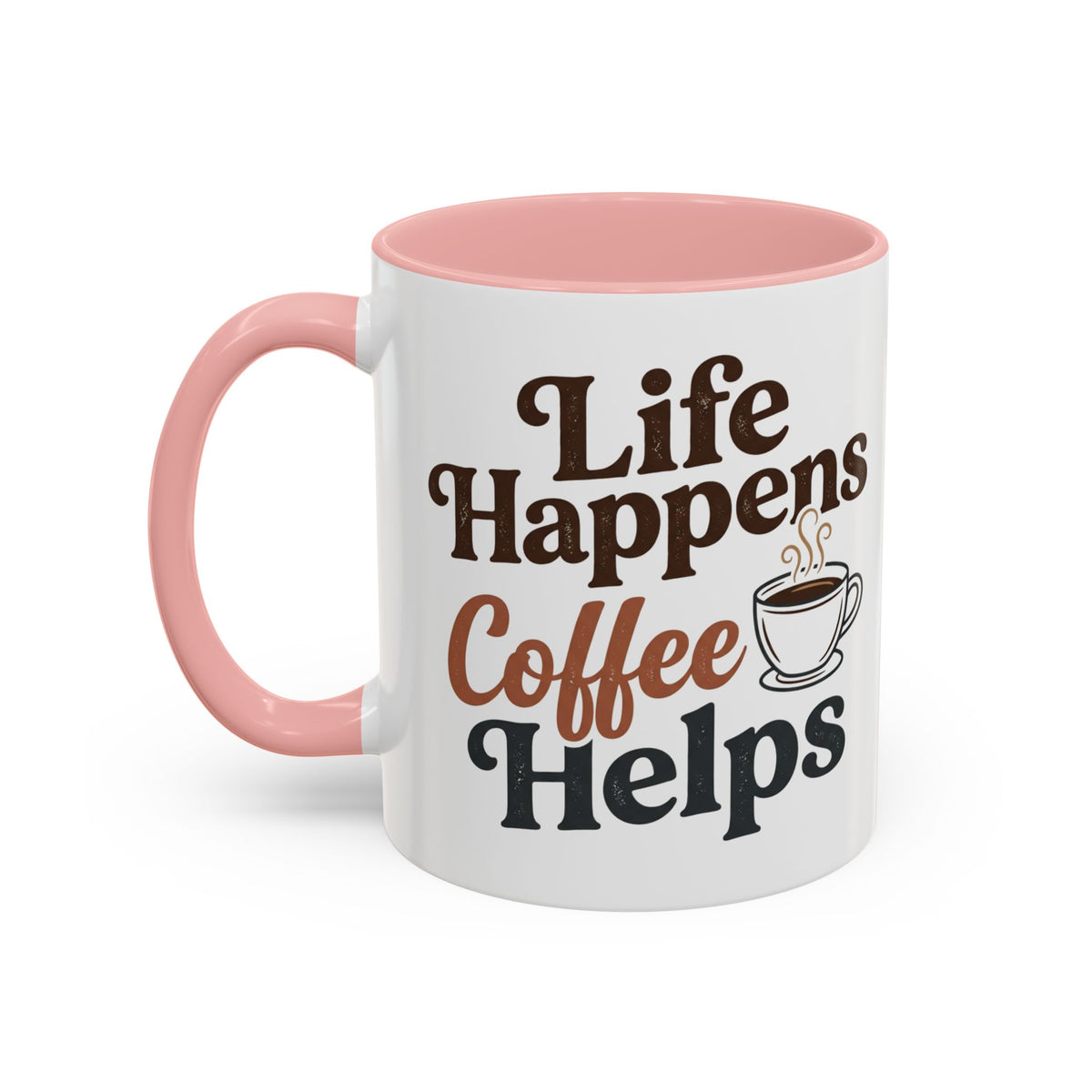 Coffee Mug — "Life Happens, Coffee Helps" Accent Ceramic Mug (11/15oz)