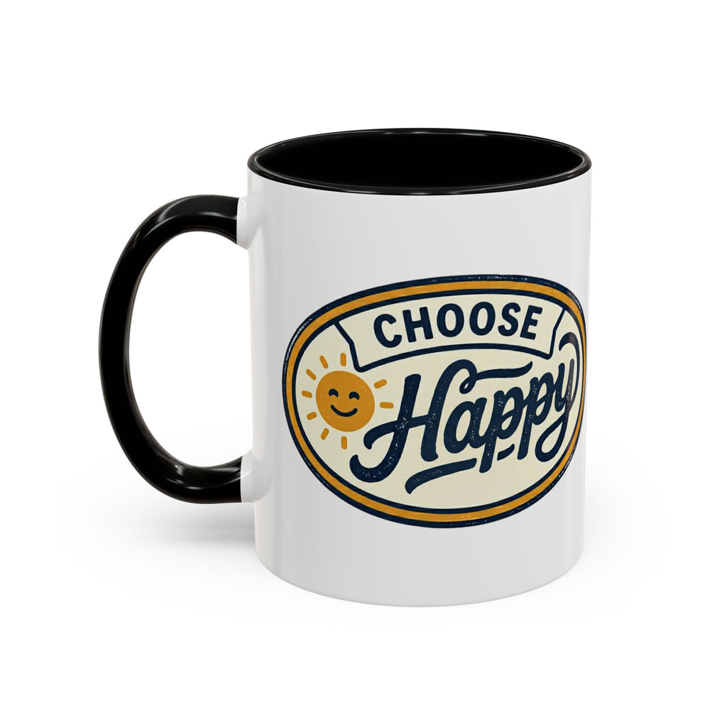 Choose Happy Coffee Mug — Inspirational Ceramic Accent Mug (11/15oz)