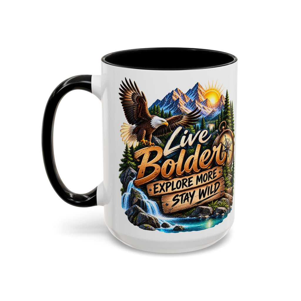 Live Bolder Explore More Stay Wild Coffee Mug