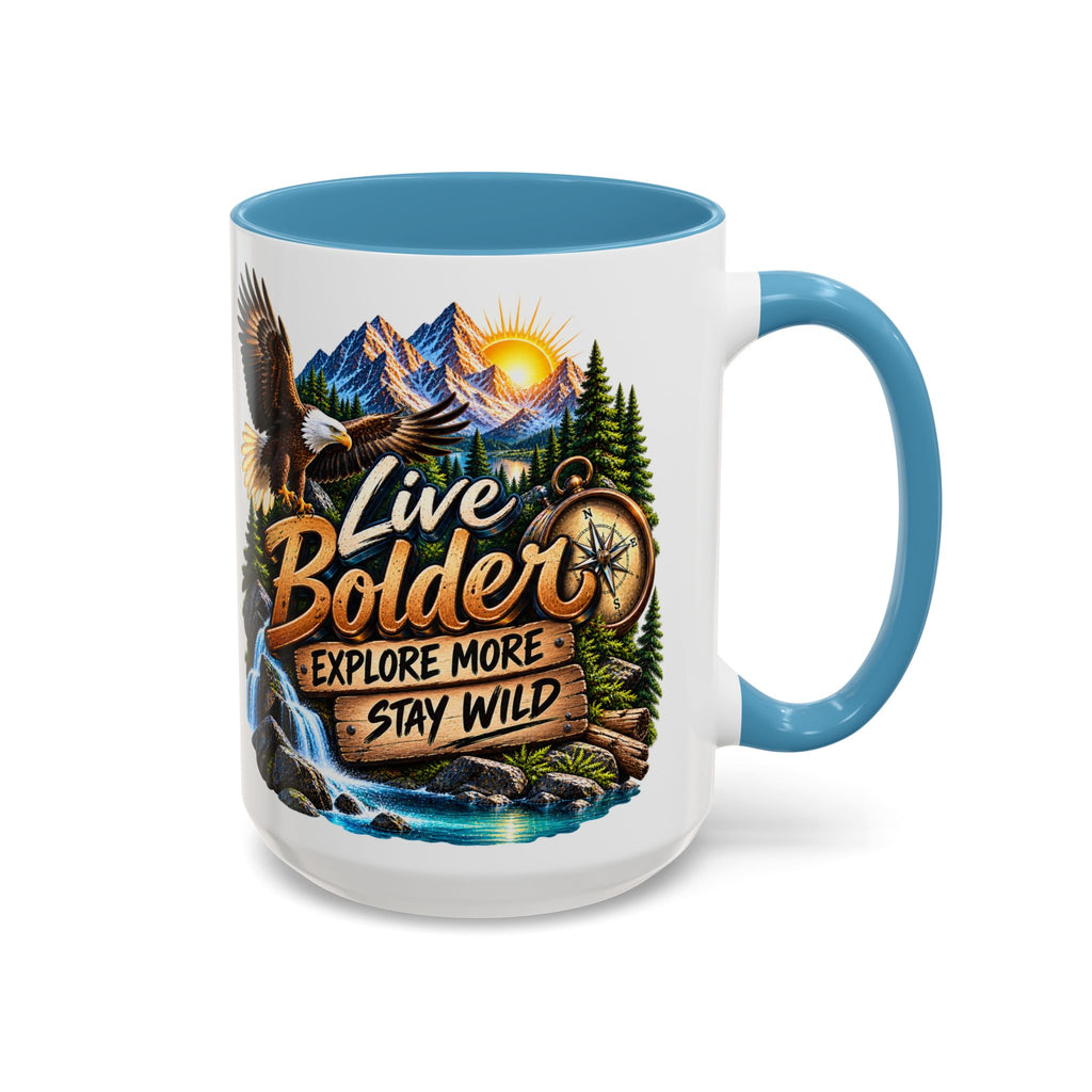 Live Bolder Explore More Stay Wild Coffee Mug