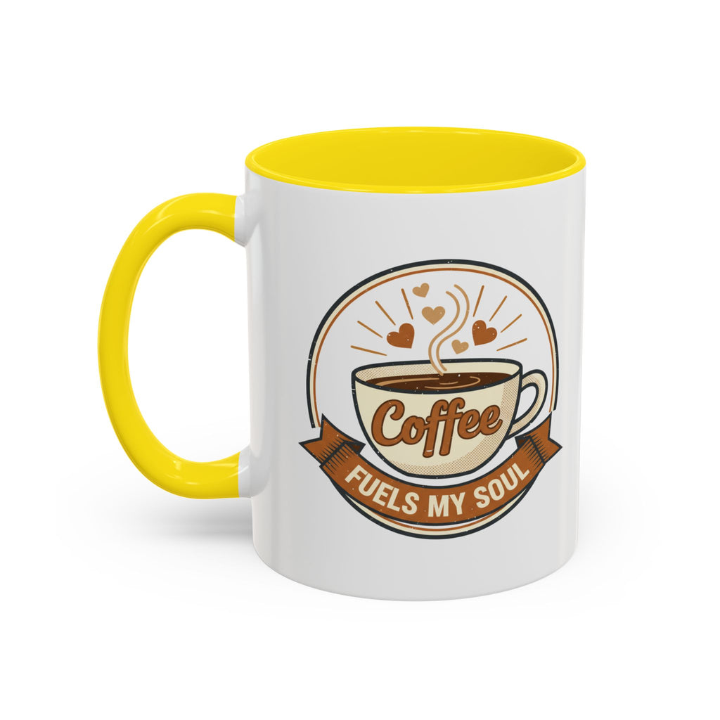 Coffee Mug - "Coffee Fuels My Soul" Accent Ceramic Mug (11/15oz)