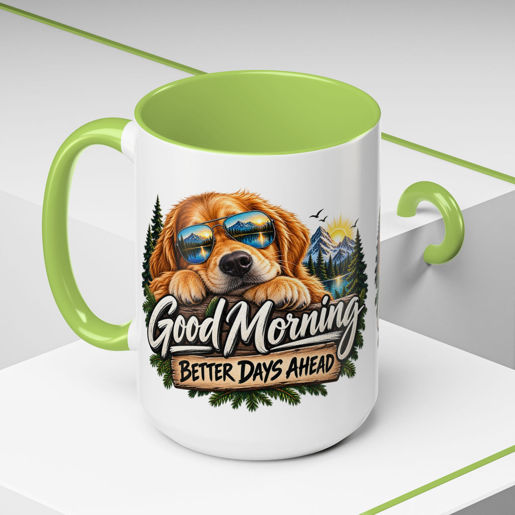 Good Morning Dog Coffee Mug — 'Good Morning, Better Days Ahead' Accent Mug