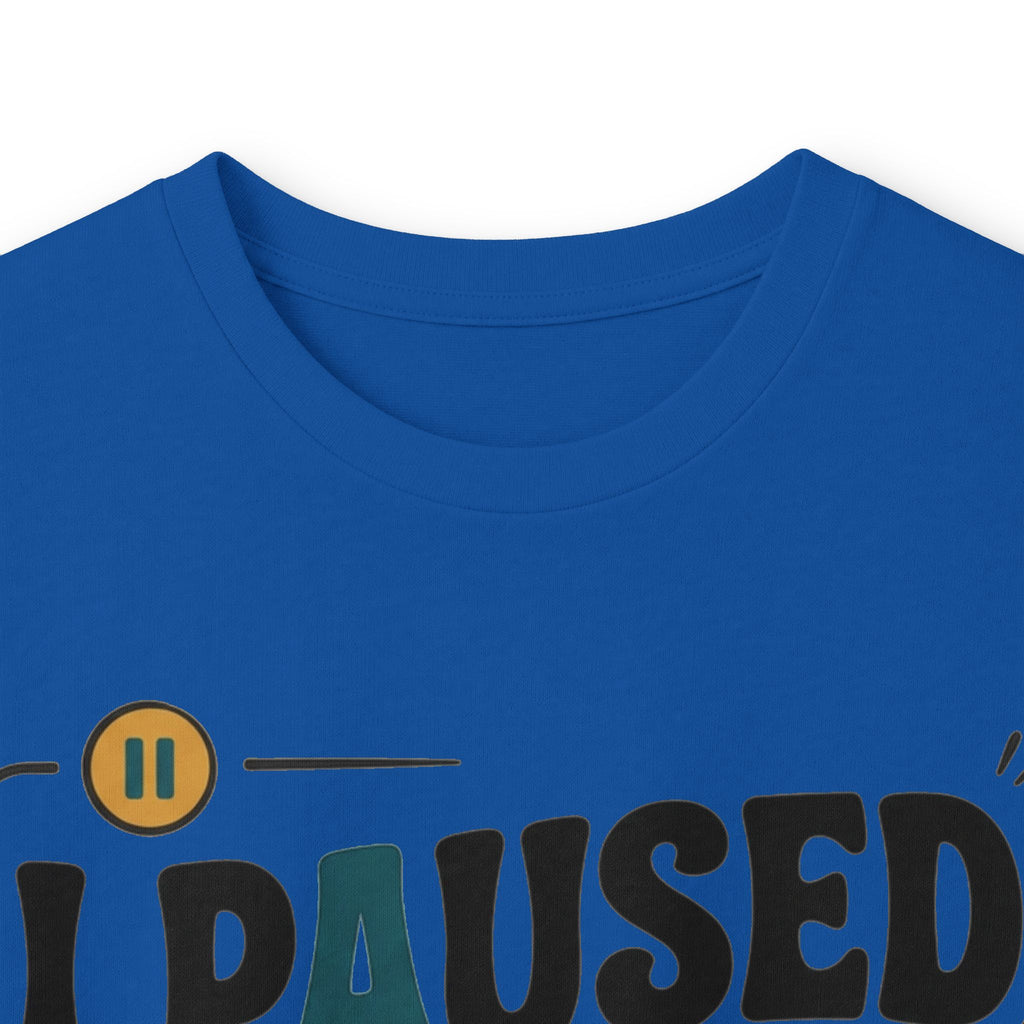 Long Sleeve Tee — "I Paused My Life For This" Retro Graphic