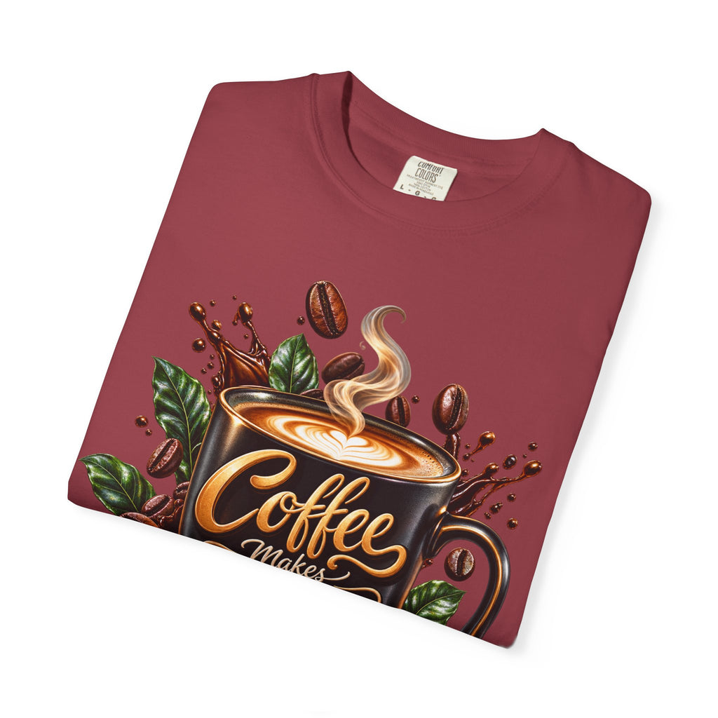 Coffee Makes Everything Better T-Shirt