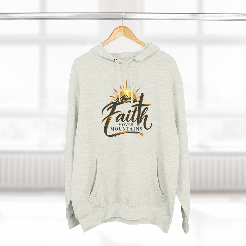 Faith Moves Mountains Hoodie — Inspirational Christian Pullover