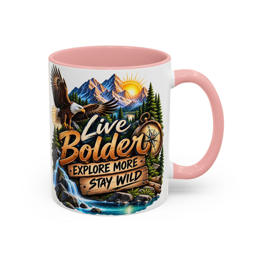 Live Bolder Explore More Stay Wild Coffee Mug