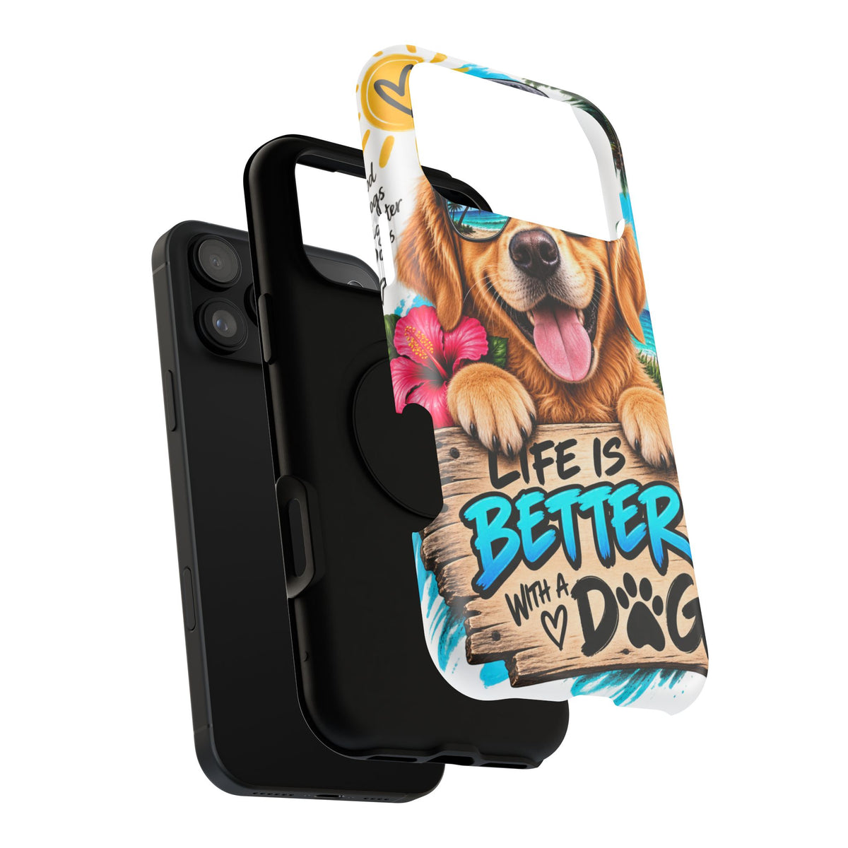 Impact-Resistant Phone Case — "Life Is Better With a Dog" Tropical Dog Design