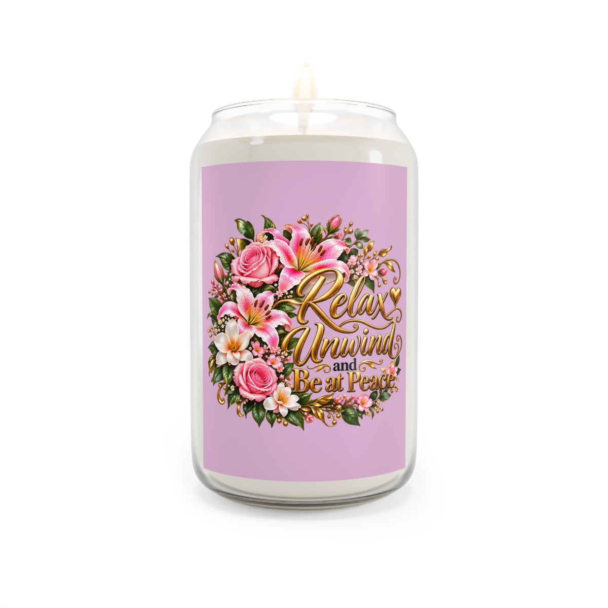 Relax, Unwind & Be at Peace Soy Candle — Floral Scented 13.75oz