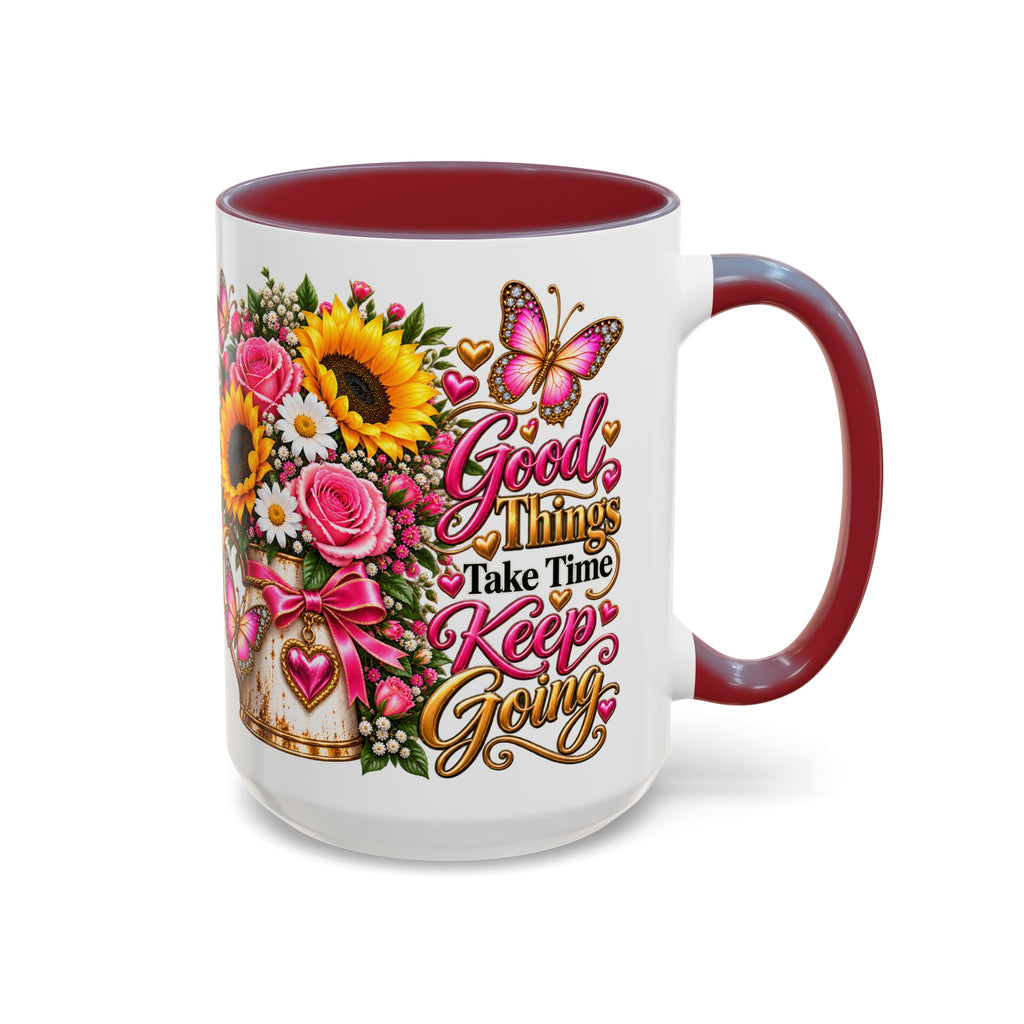 Inspiring Floral Coffee Mug — "Good Things Take Time, Keep Going"