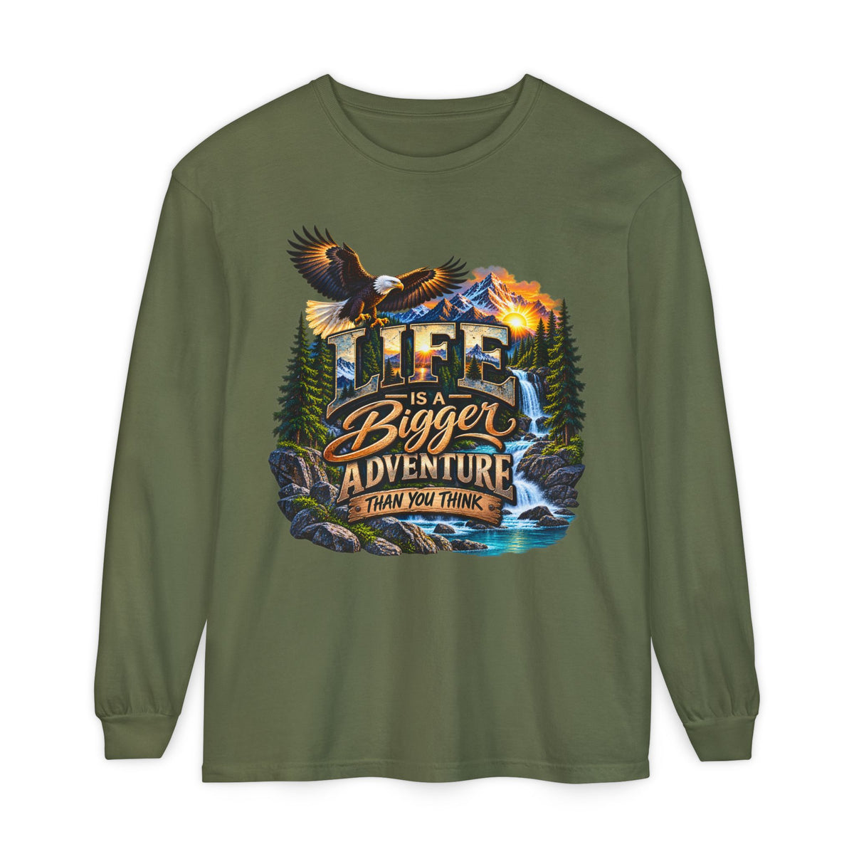 Adventure Long Sleeve Tee — "Life is a Bigger Adventure Than You Think" Graphic