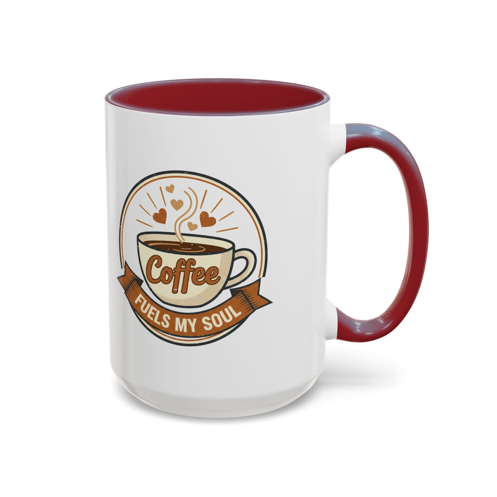 Coffee Mug - "Coffee Fuels My Soul" Accent Ceramic Mug (11/15oz)