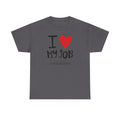 I  My Job (Only When I’m On Vacation) T-Shirt – Funny Work Vacation Tee