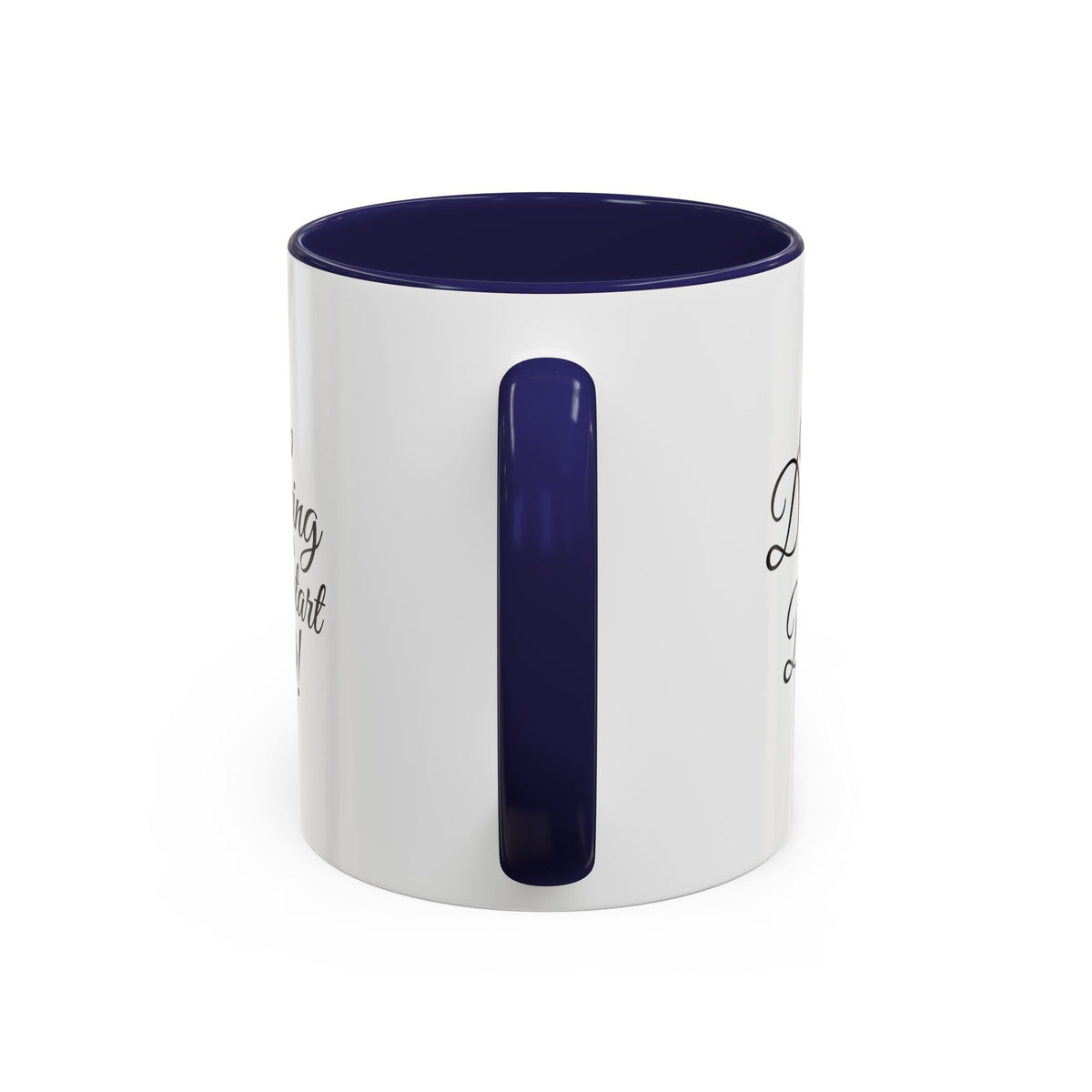 Stop Dreaming Start Doing! Accent Coffee Mug — Motivational 11/15oz
