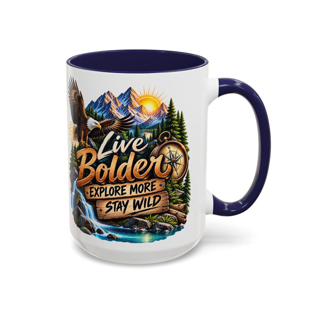 Live Bolder Explore More Stay Wild Coffee Mug