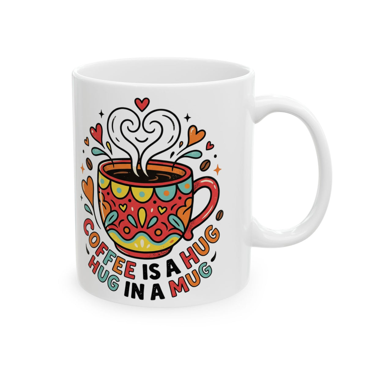 Coffee Hug Mug – Colorful Heartwarming Ceramic Coffee Cup (11oz & 15oz)