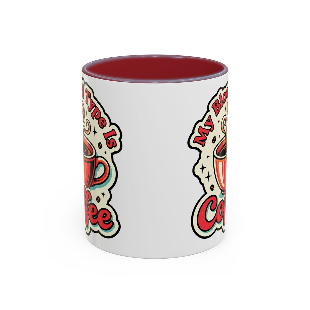 Coffee Mug - "My Blood Type Is Coffee" Accent Ceramic Mug (11oz & 15oz)