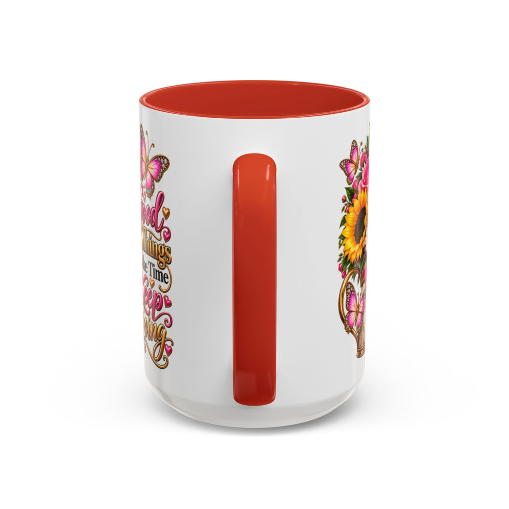 Inspiring Floral Coffee Mug — "Good Things Take Time, Keep Going"