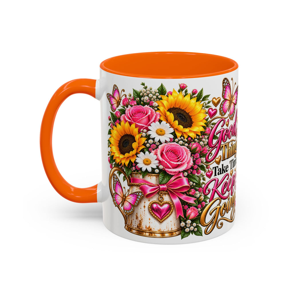 Inspiring Floral Coffee Mug — "Good Things Take Time, Keep Going"