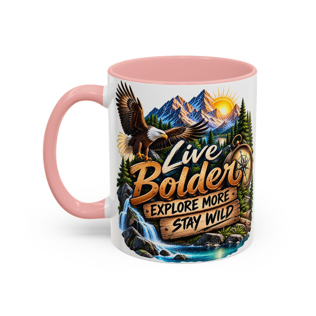 Live Bolder Explore More Stay Wild Coffee Mug