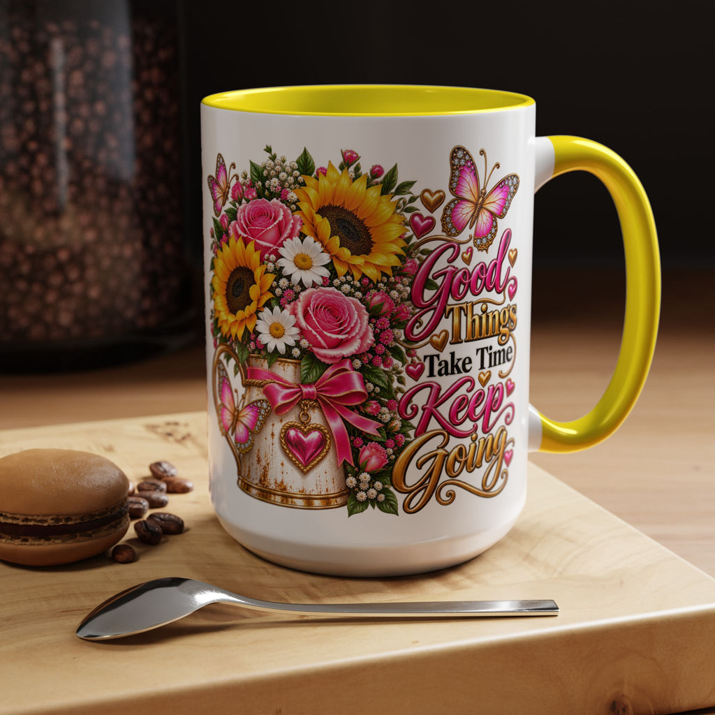 Inspiring Floral Coffee Mug — "Good Things Take Time, Keep Going"
