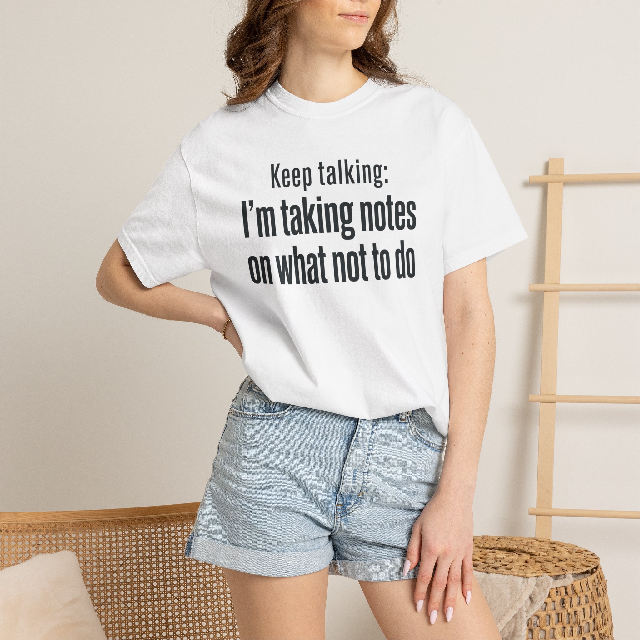 Taking Notes on What Not to Do T-Shirt