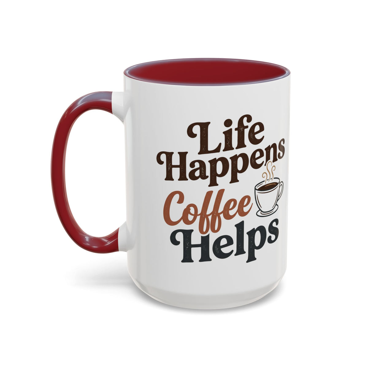 Coffee Mug — "Life Happens, Coffee Helps" Accent Ceramic Mug (11/15oz)