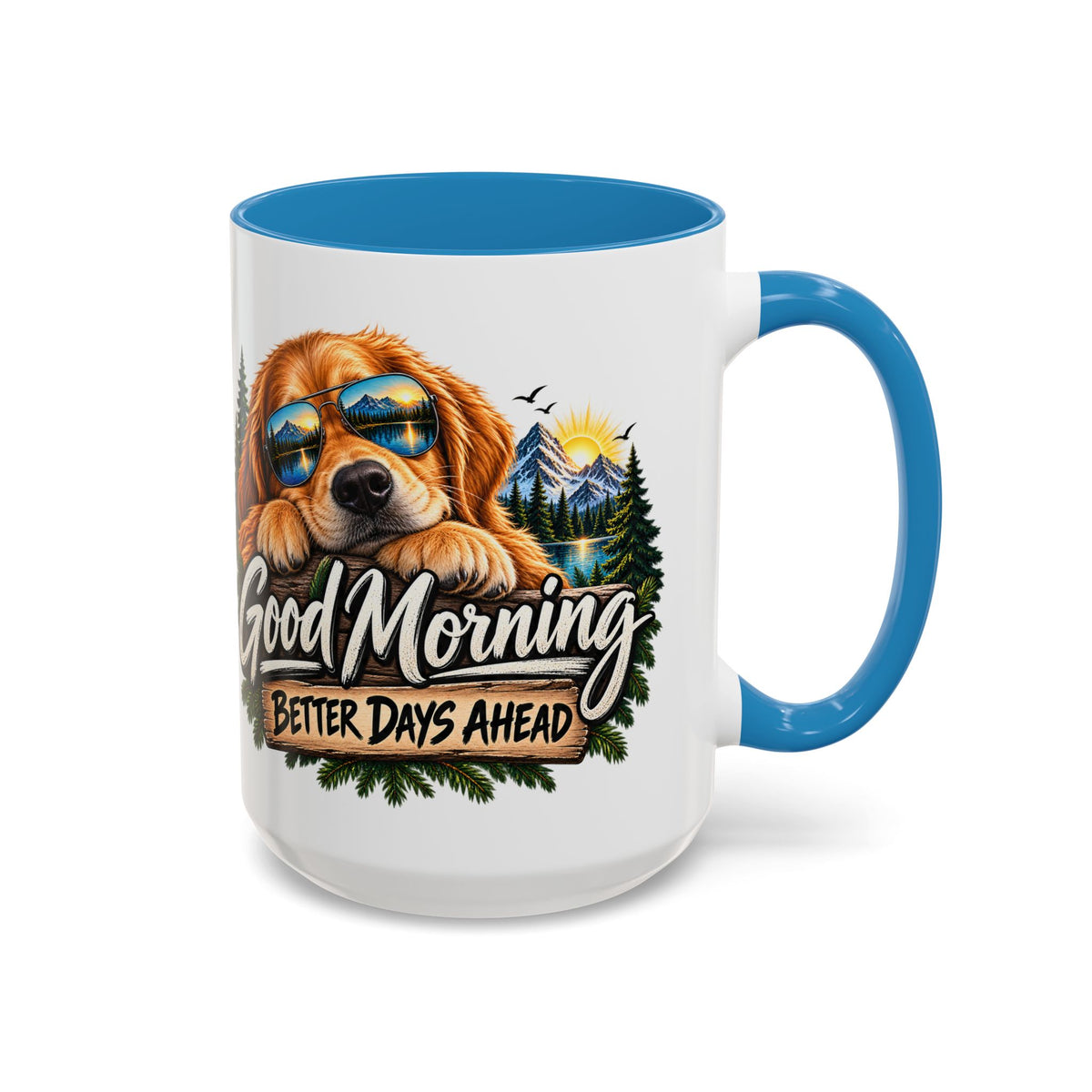 Good Morning Dog Coffee Mug — 'Good Morning, Better Days Ahead' Accent Mug