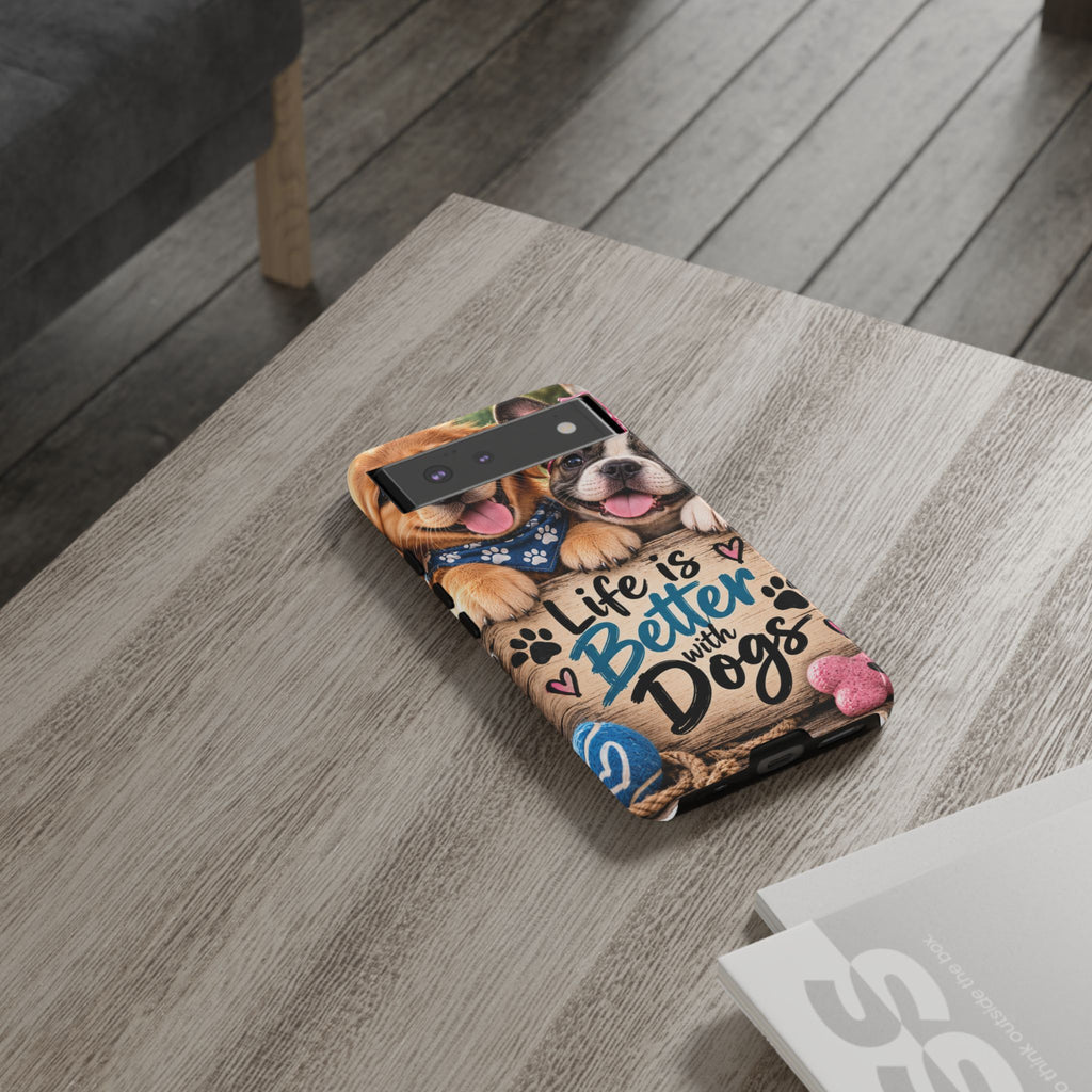 Phone Case — "Life Is Better with Dogs" Cute Pawprint Dog Lover Protective Case