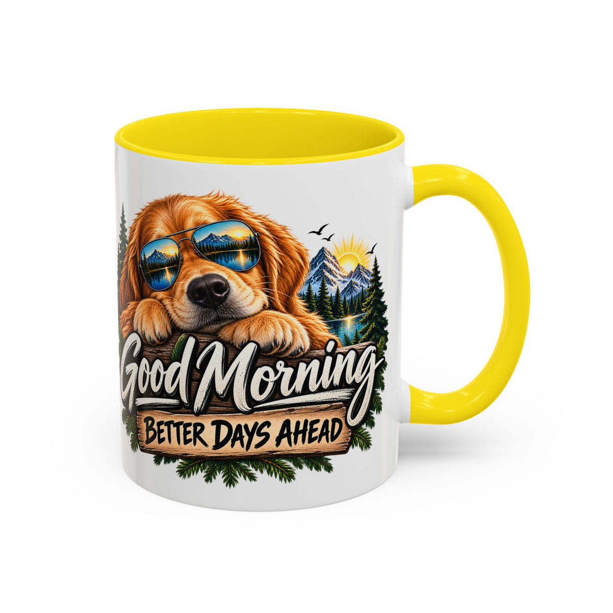 Good Morning Dog Coffee Mug — 'Good Morning, Better Days Ahead' Accent Mug