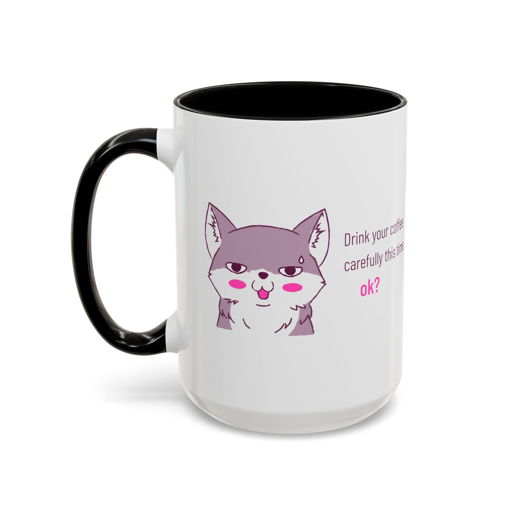 Accent Coffee Mug — Cute Shy Fox Design "Drink your coffee carefully this time, ok?"