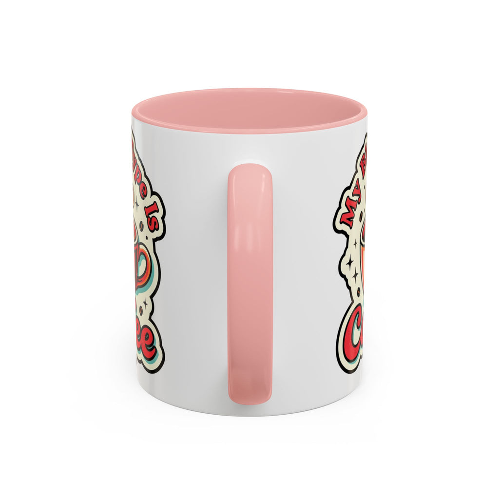 Coffee Mug - "My Blood Type Is Coffee" Accent Ceramic Mug (11oz & 15oz)
