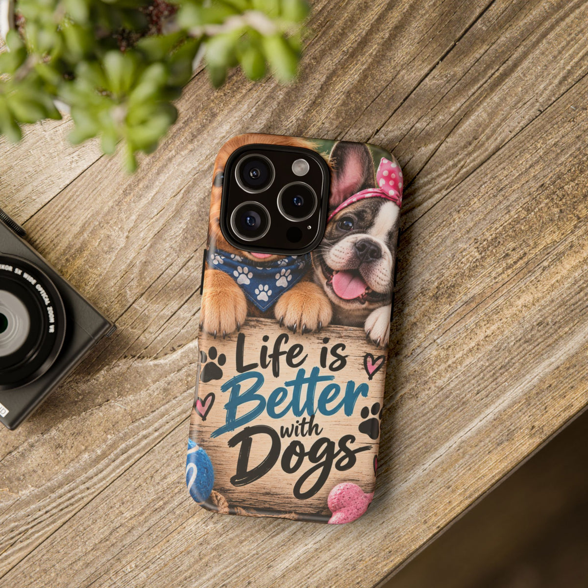 Phone Case — "Life Is Better with Dogs" Cute Pawprint Dog Lover Protective Case