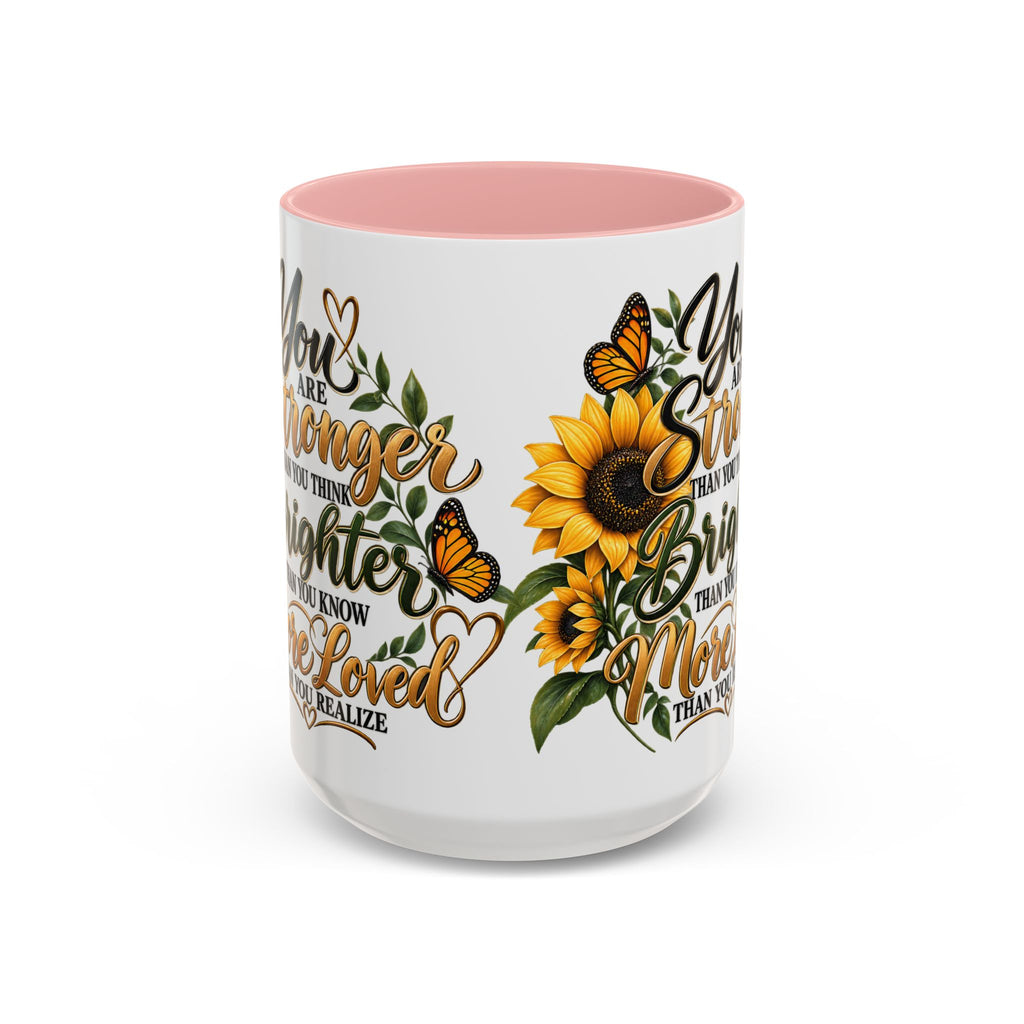 Inspirational Sunflower Coffee Mug — "You Are Stronger, Brighter, More Loved" Accent Mug
