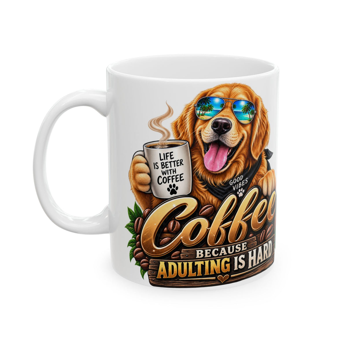 Coffee Dog Mug — "Life Is Better With Coffee" Funny Golden Retriever Coffee Cup, Cute Pet Lover Gift (11oz/15oz)