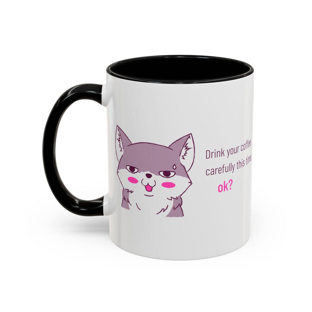 Accent Coffee Mug — Cute Shy Fox Design "Drink your coffee carefully this time, ok?"