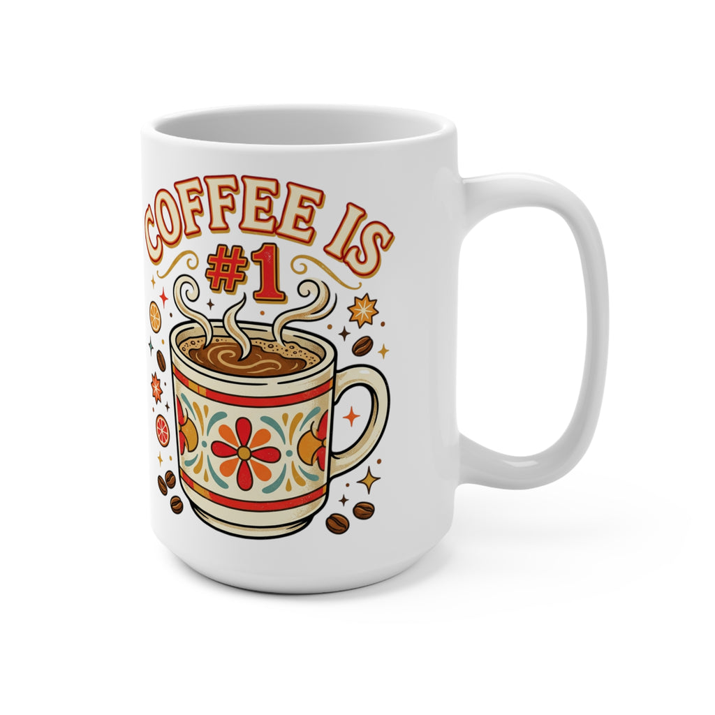 Coffee Is #1 15oz Ceramic Mug — Retro Floral Coffee Lover Gift
