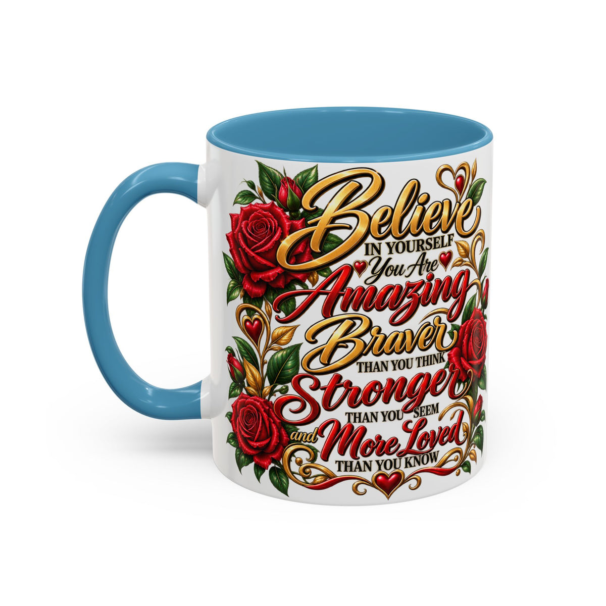 Inspirational Rose Coffee Mug — "Believe in Yourself" Motivational Tea Cup