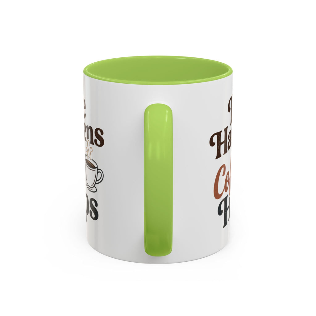 Coffee Mug — "Life Happens, Coffee Helps" Accent Ceramic Mug (11/15oz)