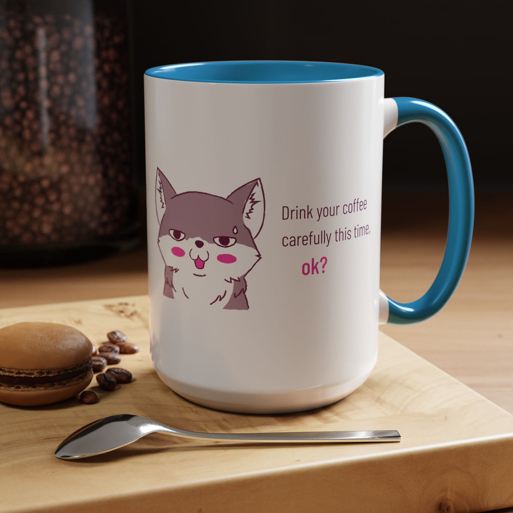 Accent Coffee Mug — Cute Shy Fox Design "Drink your coffee carefully this time, ok?"