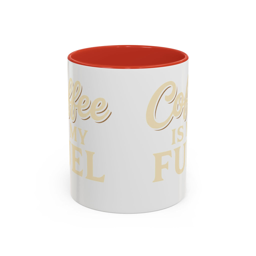 Coffee Is My Fuel Accent Coffee Mug — 11/15oz Ceramic Gift for Coffee Lovers