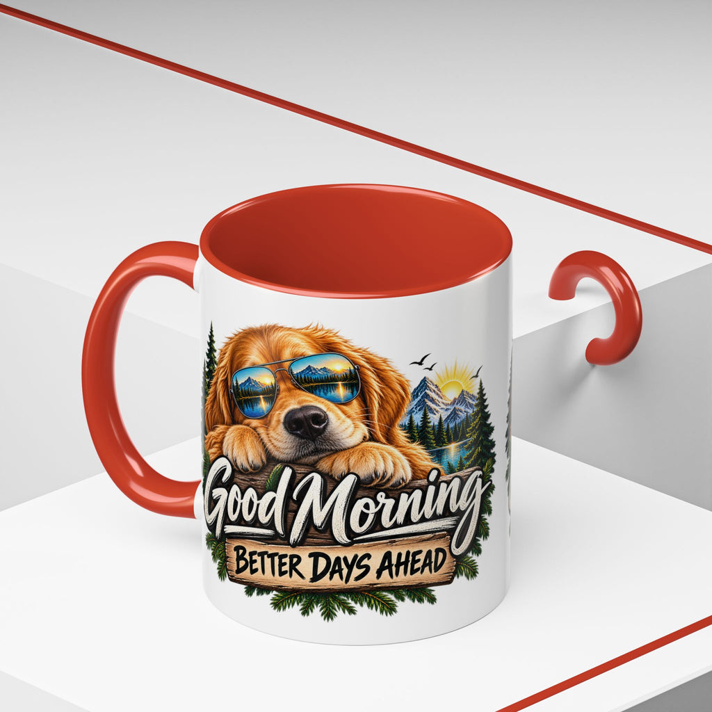 Good Morning Dog Coffee Mug — 'Good Morning, Better Days Ahead' Accent Mug