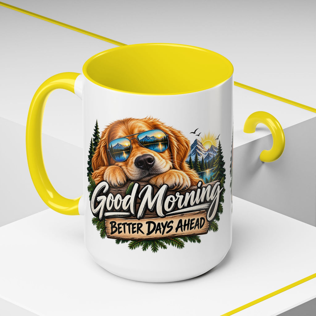 Good Morning Dog Coffee Mug — 'Good Morning, Better Days Ahead' Accent Mug