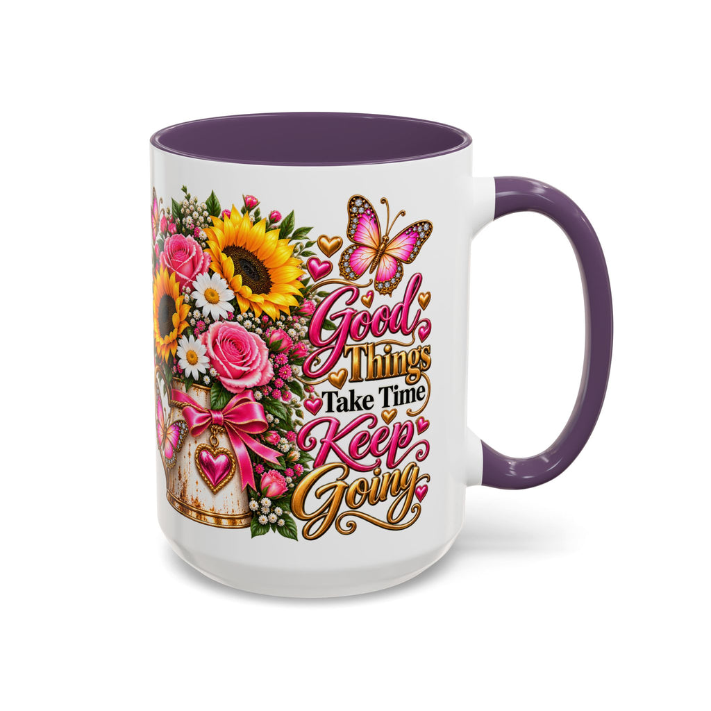 Inspiring Floral Coffee Mug — "Good Things Take Time, Keep Going"