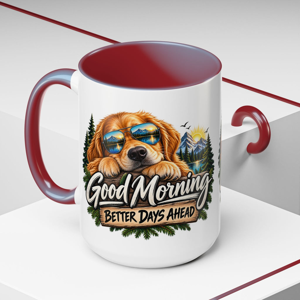 Good Morning Dog Coffee Mug — 'Good Morning, Better Days Ahead' Accent Mug