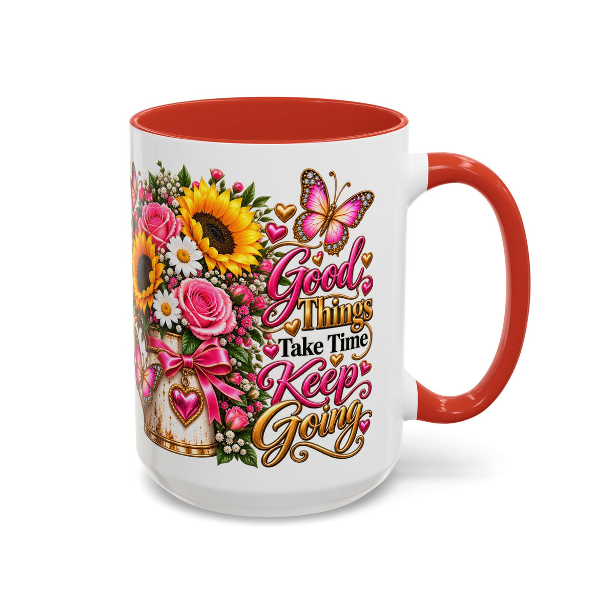 Inspiring Floral Coffee Mug — "Good Things Take Time, Keep Going"