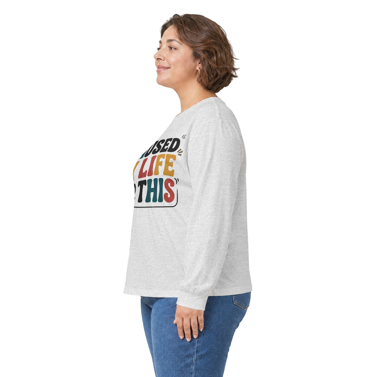 Long Sleeve Tee — "I Paused My Life For This" Retro Graphic