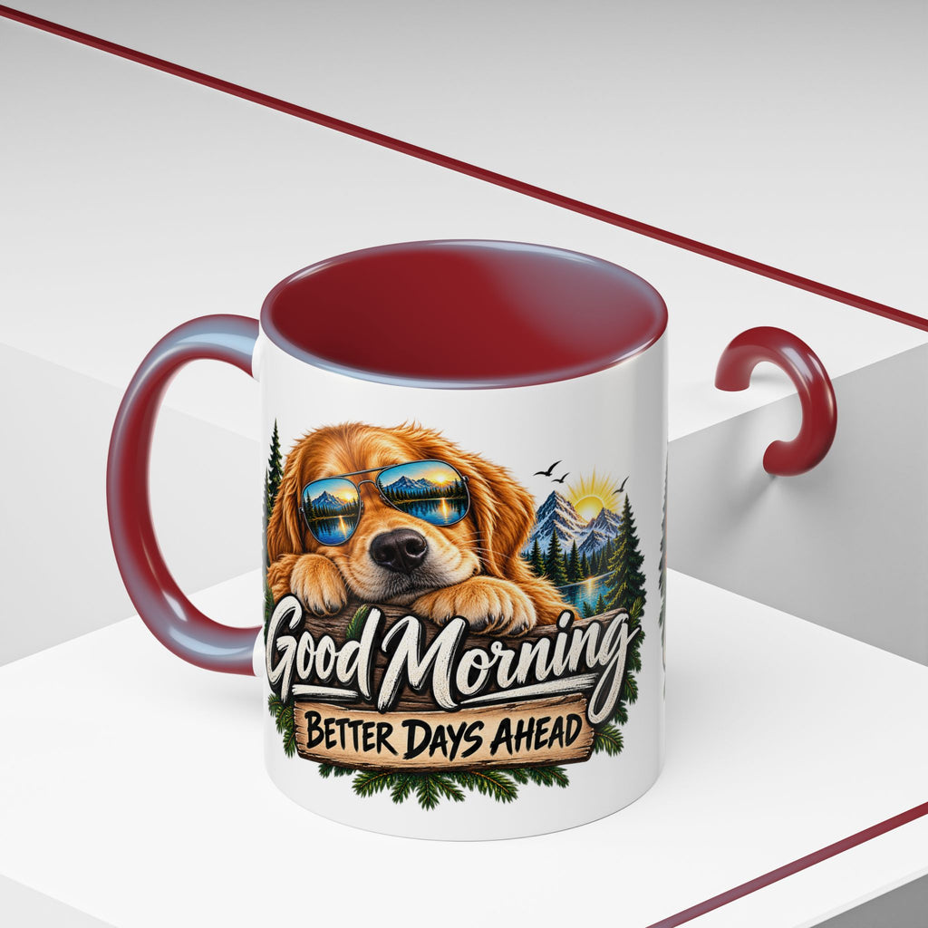 Good Morning Dog Coffee Mug — 'Good Morning, Better Days Ahead' Accent Mug