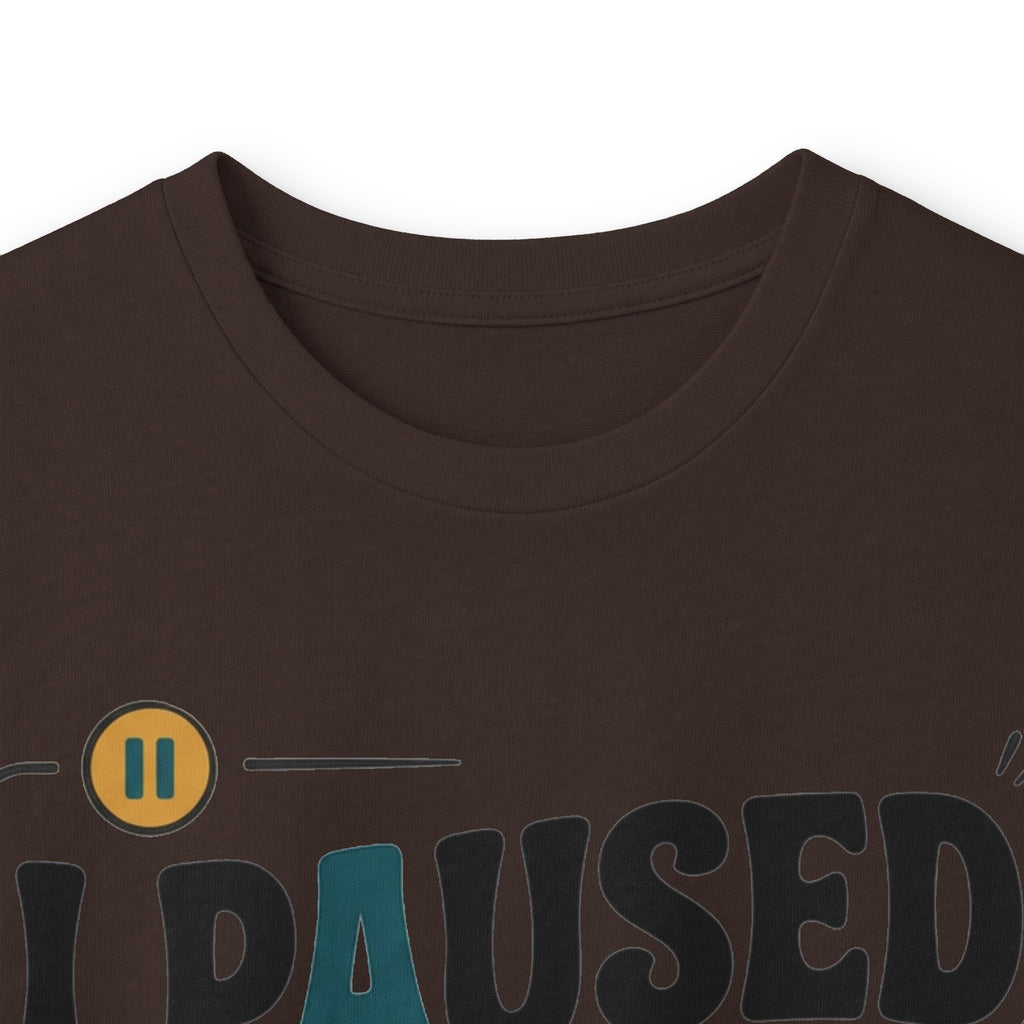 Long Sleeve Tee — "I Paused My Life For This" Retro Graphic